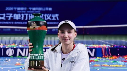 Elena Rîbakina și-a apărat titlul la Ningbo